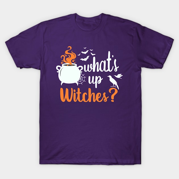 Halloween, witch's cauldron, What's up Witches? T-Shirt by Designs by Romeo